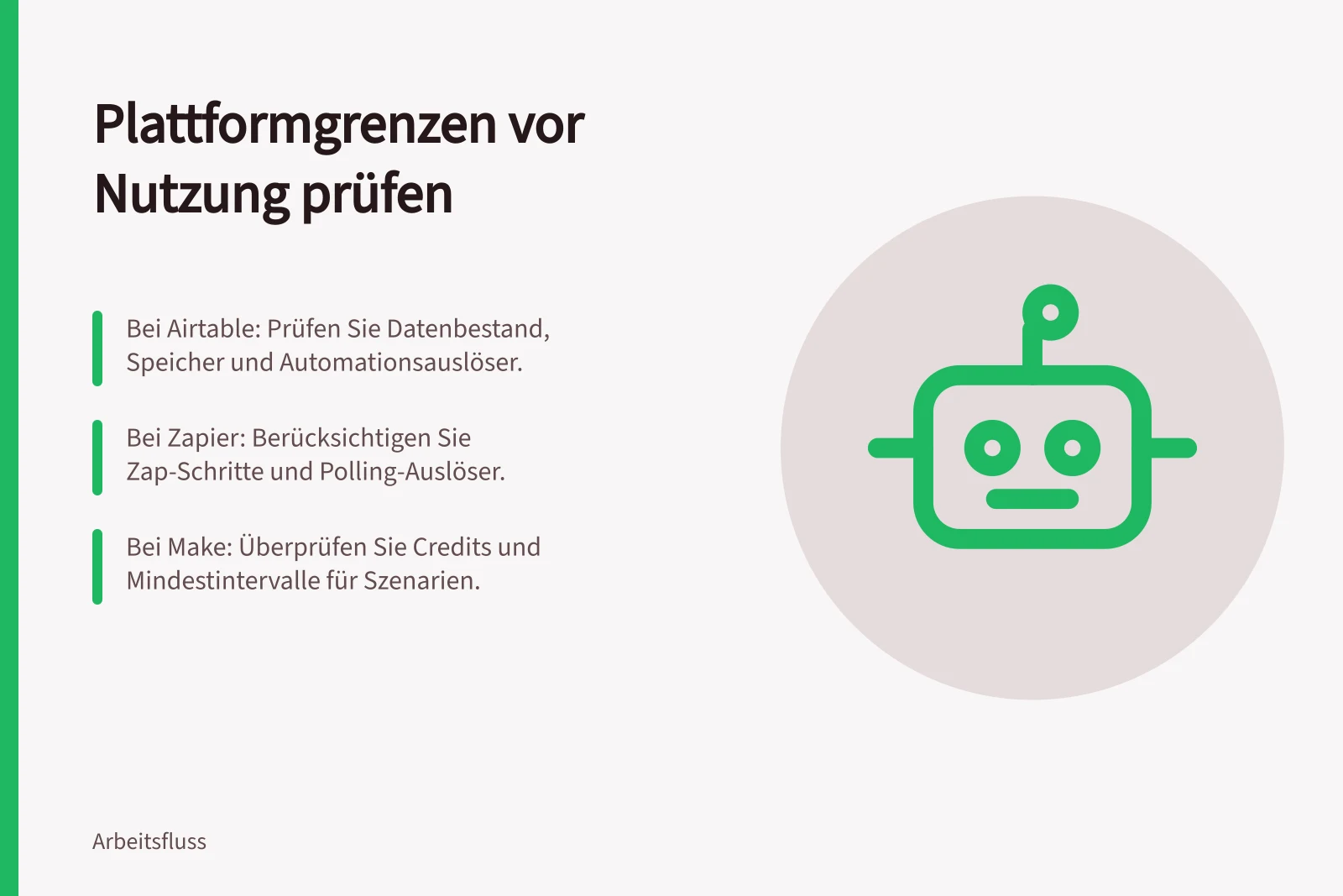 Plattformgrenzen vor Nutzung prüfen: Bei Airtable: Prüfen Sie Datenbestand, Speicher und Automationsauslöser.; Bei Zapier: Berücksichtigen Sie Zap-Schritte und Polling-Auslöser.; Bei Make: Überprüfen Sie Credits und Mindestintervalle für Szenarien.